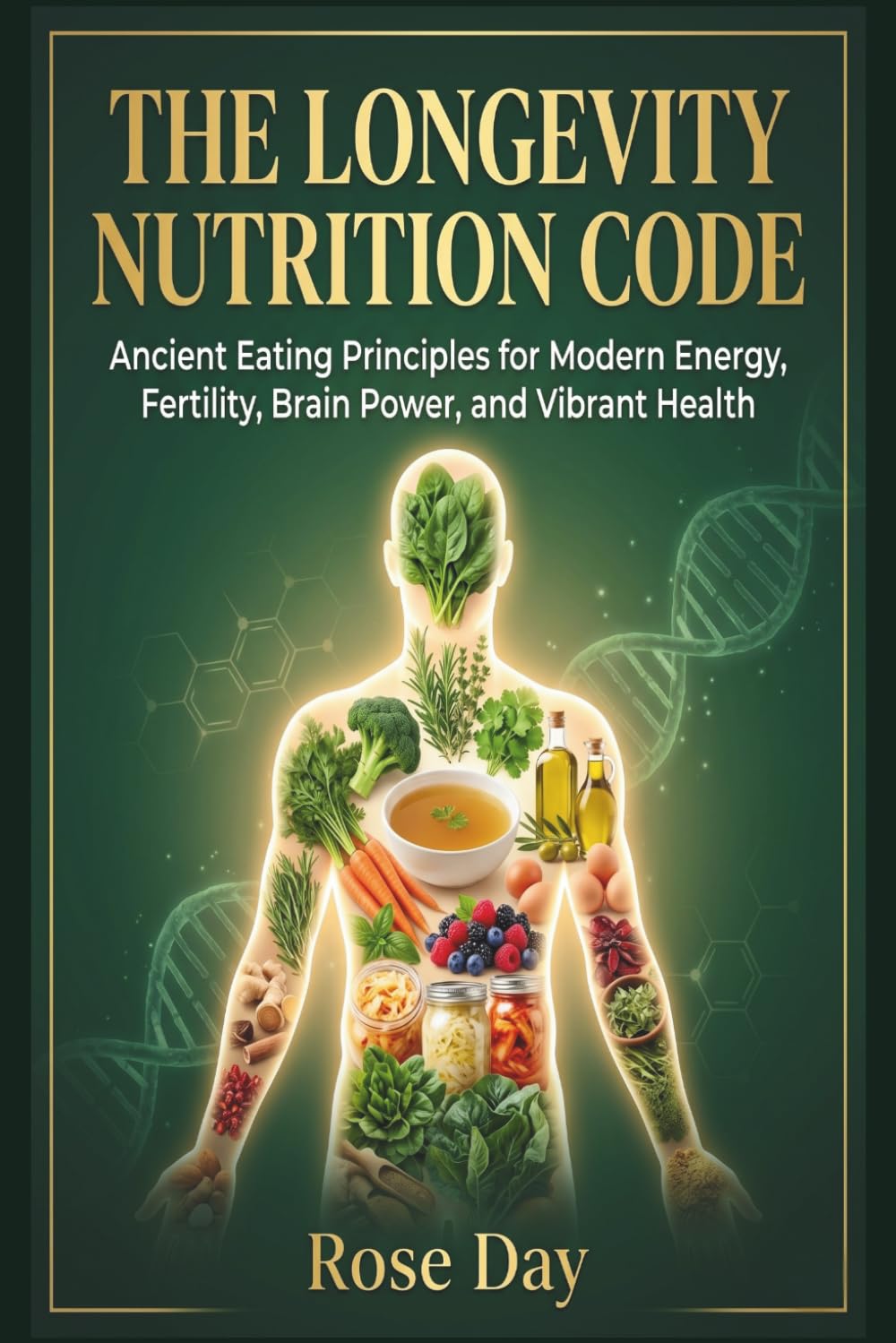 The Longevity Nutrition Code book cover by Rose Day